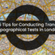 Top 5 Tips for Conducting Transport Topographical Tests in London 80x80